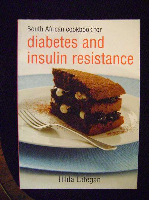 South African Cookbook for Diabetes and Insulin Resistance - Hilda Lategan.