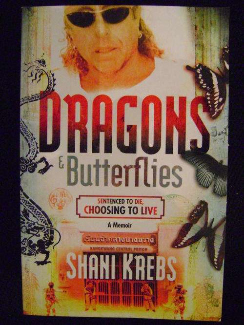 Dragons & Butterflies - Sentenced To Die, Choosing To Live  - Shani Krebs
