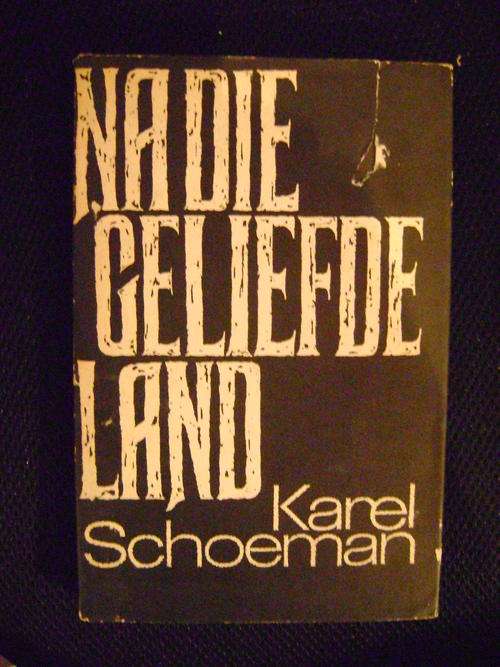 Na die Geliefde Land - Karel Schoeman