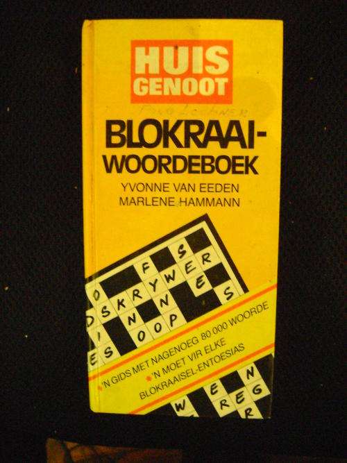 HUISGENOOT Blokraaiwoordeboek - Yvonne van Eeden en Marlene Hammann
