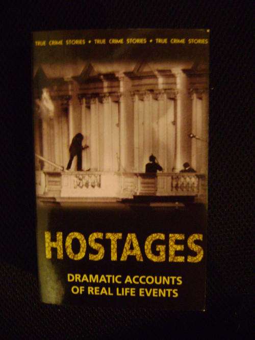 Hostage - Dramatic accounts of real life events