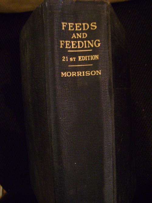 Feeds and Feeding: A Handbook for the Student and Stockman, 21st Edition, Unabridged