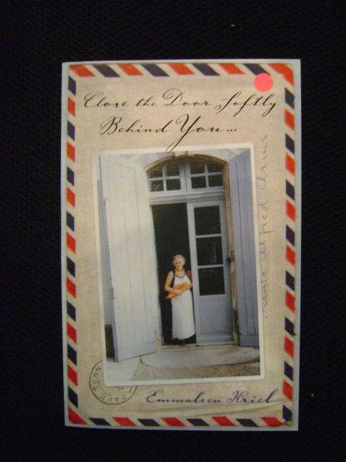 Close The Door Softly Behind You - Emmaleen Kriel (SIGNED!!!)