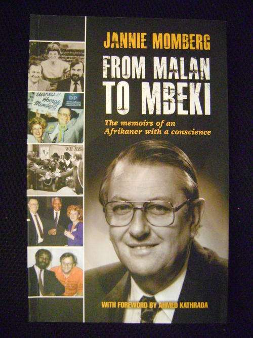 Jannie Momberg, The Memoirs of an Afrikaner with a conscience  - From Malan to Mbeki