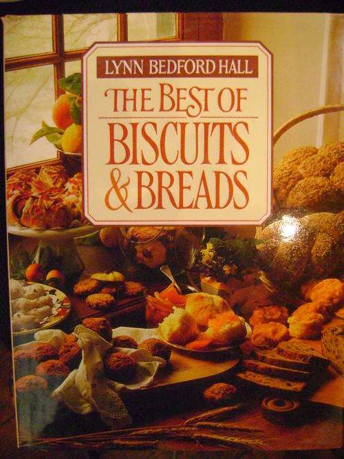 The Best of BISCUITS & BREADS - Lynn Bedford Hall
