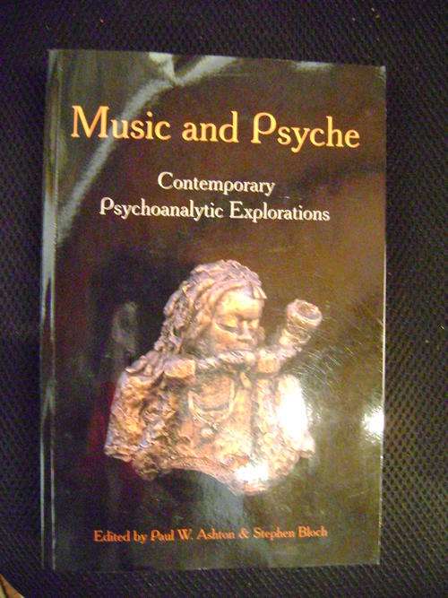 Music and Psyche: Contemporary Psychoanalytic Explorations (INCLUDES CD)