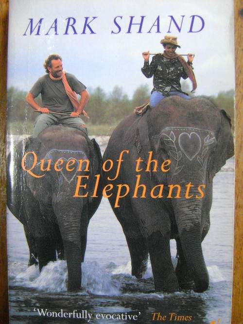 Queen of the elephants - Mark Shand