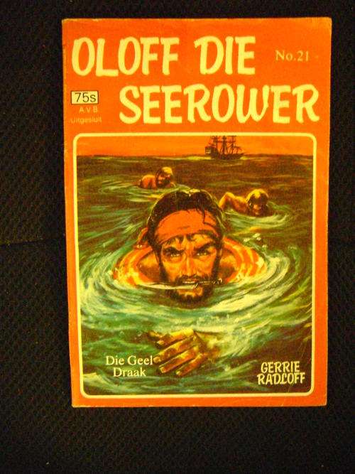 Oloff die Seerower #21 : Die Geel Draak - Gerrie Radloff