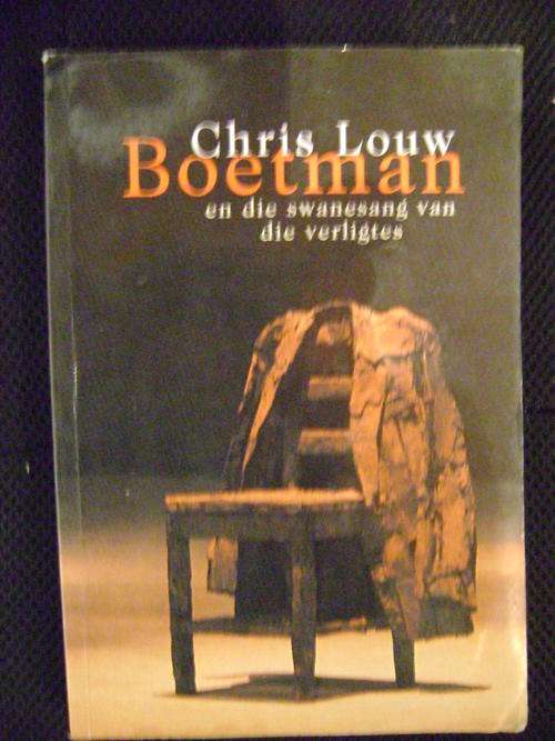 Boetman en die swanesang van die verligtes - Chris Louw