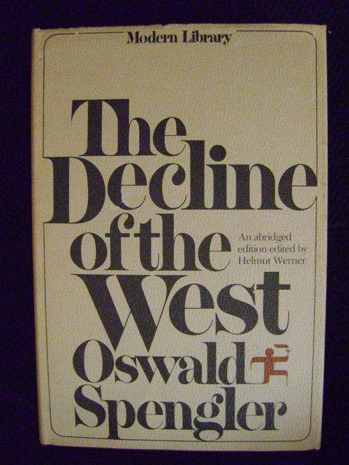 The Decline of the West - Oswald Spengler