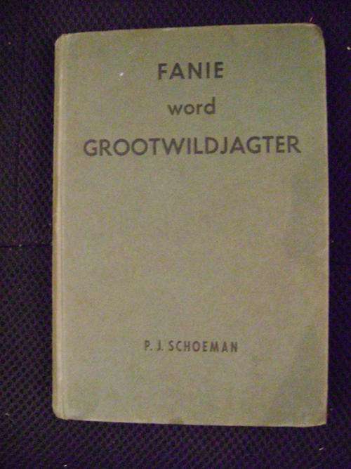 Fanie word Grootwildjagter -  P.J. Schoeman