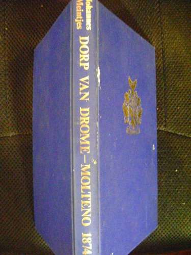 Dorp van Drome Die geskiedenis van MOLTENO 1874-1974 - Johannes Meintjes