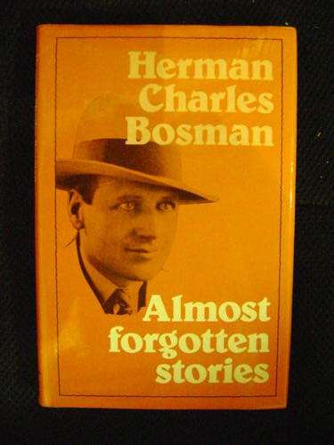 Almost forgotten stories - Herman Charles Bosman
