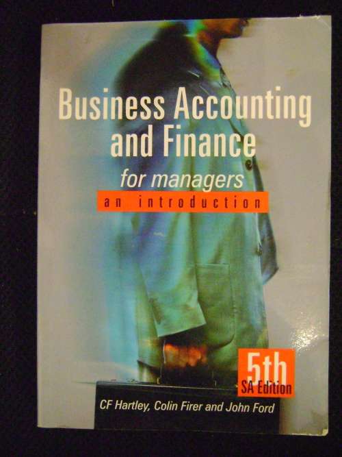 Business Accounting and Finance for managers - CF Hartley