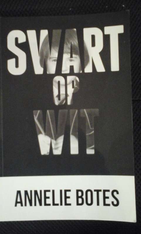 Swart op Wit - Annelie Botes