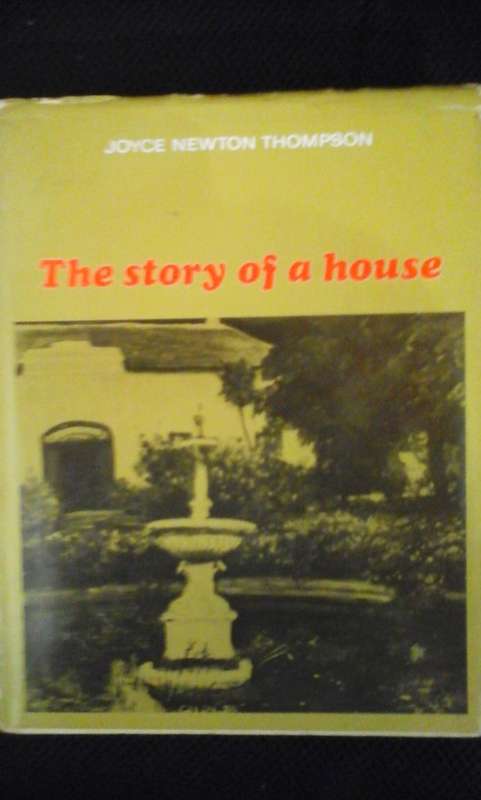 The story of a house - Joyce Newton-Thompson (SIGNED!)