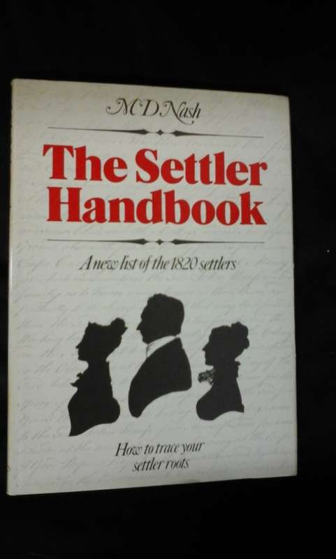 The Settler Handbook - A new list of the 1820 settlers - M.D. Nash