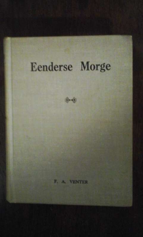 Eenderse Morge - F.A. Venter