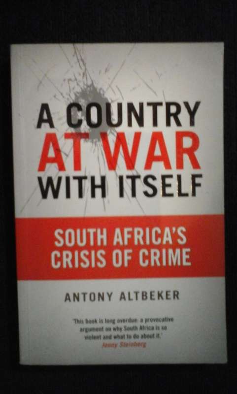 A Country at War with Itself - Antony Altbeker