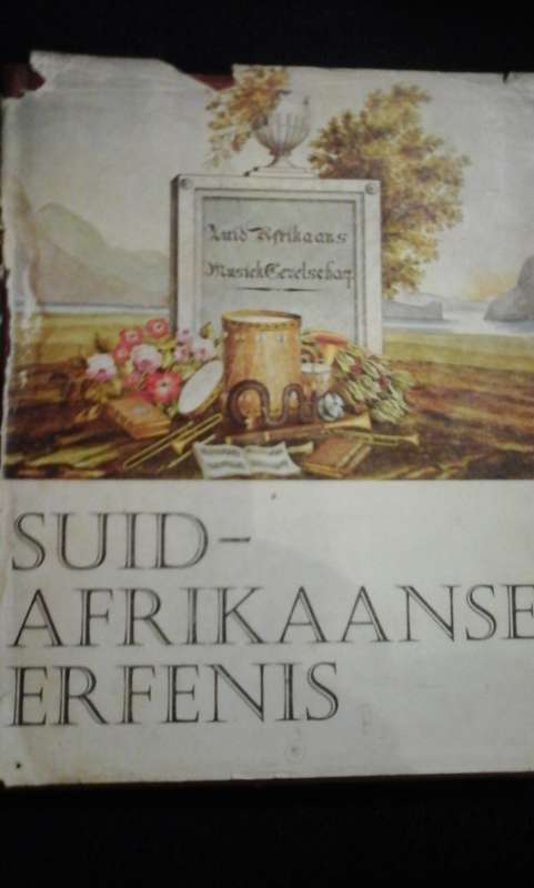 SUID-AFRIKAANSE ERFENIS - Van Van Riebeeck tot die Negentiende Eeu