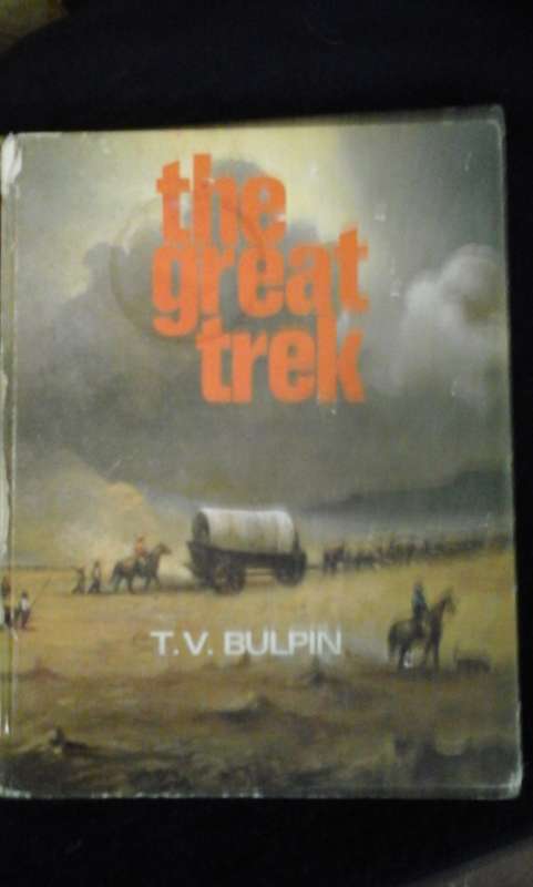 The Great Trek By -  T. V. Bulpin