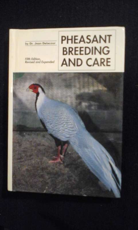 Pheasant Breeding and care - Jean Delacour