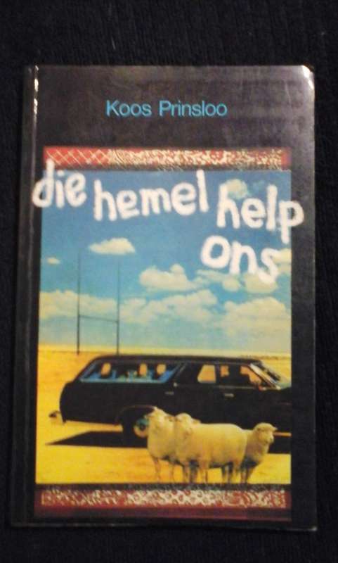 Die hemel help ons - Koos Prinsloo