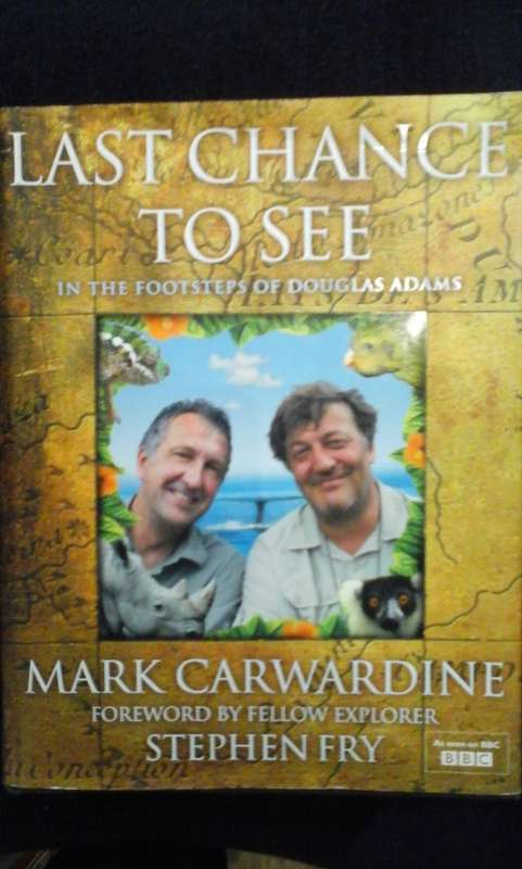 Last chance to See In the Footsteps of Douglas Adams - Mark Carwardine