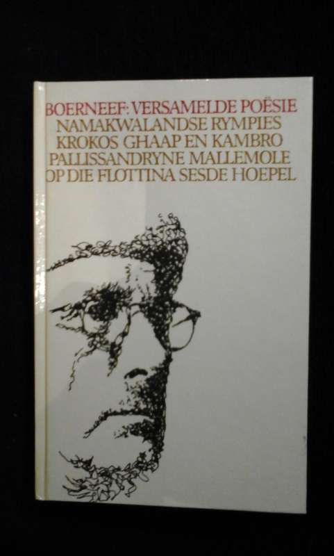 Boerneef - Versamelde Poesie - Namakwalandse Rympies,Krokos Ghaap en Kambro