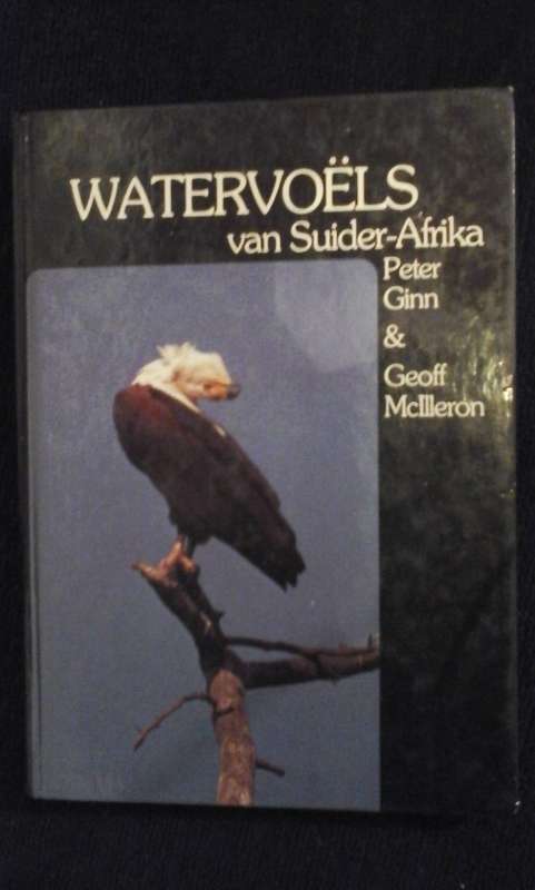Watervoels Van Suider - Afrika - Peter Ginn and Geoff McIlleron