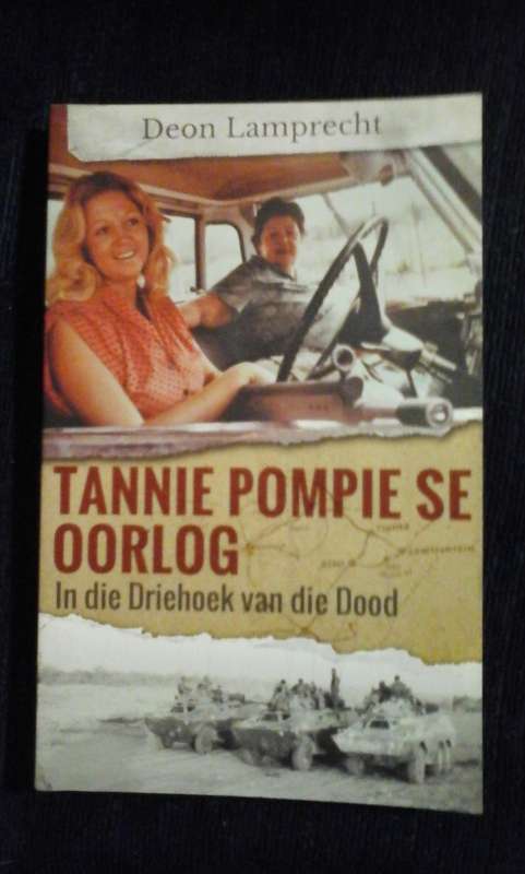 Tannie Pompie se Oorlog: In die Driehoek van die Dood - Deon Lamprecht