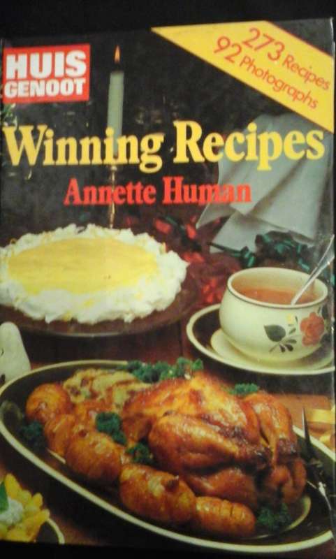 Huisgenoot: Winning Recipes - Annette Human