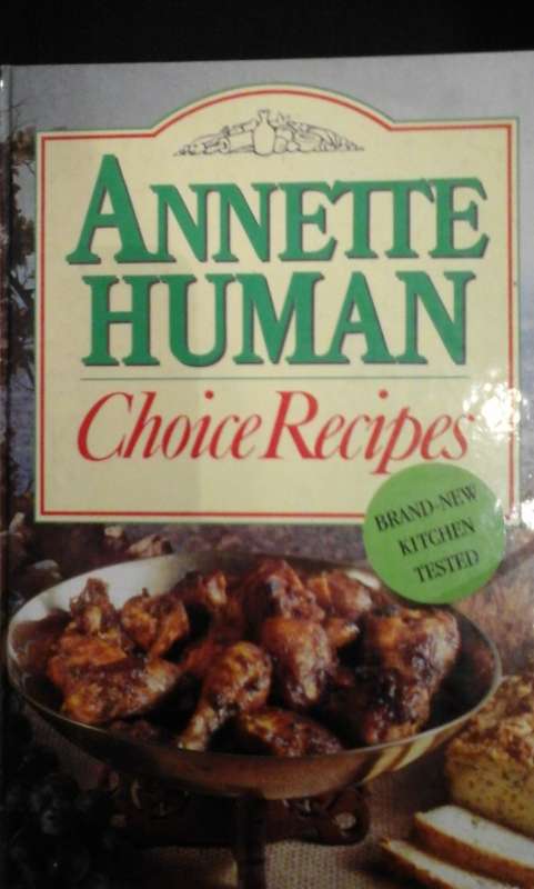 Choice Recipes - Annette Human