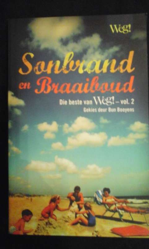 SONBRAND EN BRAAIBOUD Die beste van Weg! Vol. 2