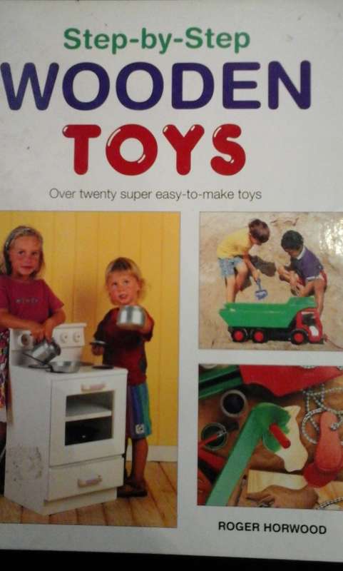 Step-by-Step Wooden Toys - Roger Horwood