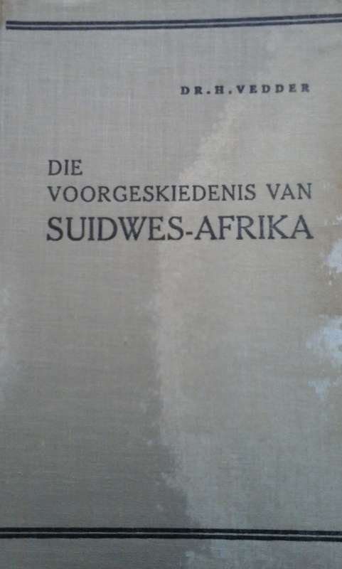 Die Voorgeskiedenis van Suidwes-Afrika - H. Vedder