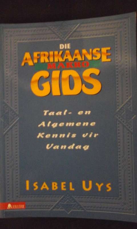 Die Afrikaanse Makro Gids - Isabel Uys