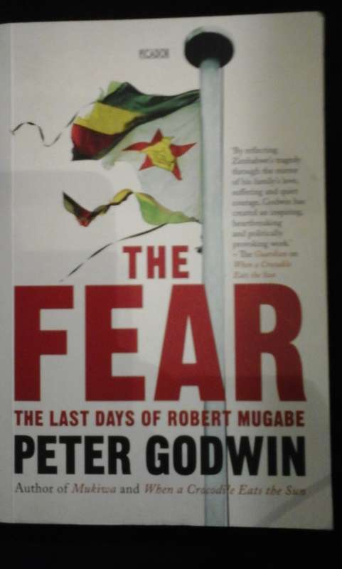 The Fear - The Last Days of Robert Mugabe - Peter Godwin