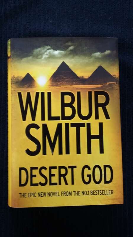 Desert God. by Wilbur Smith