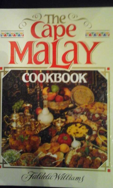THE CAPE MALAY COOKBOOK - Faldela Williams