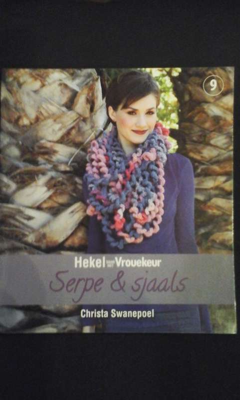 Hekel saam met Vrouekeur - Serpe en Sjaals - Christa Swanepoell