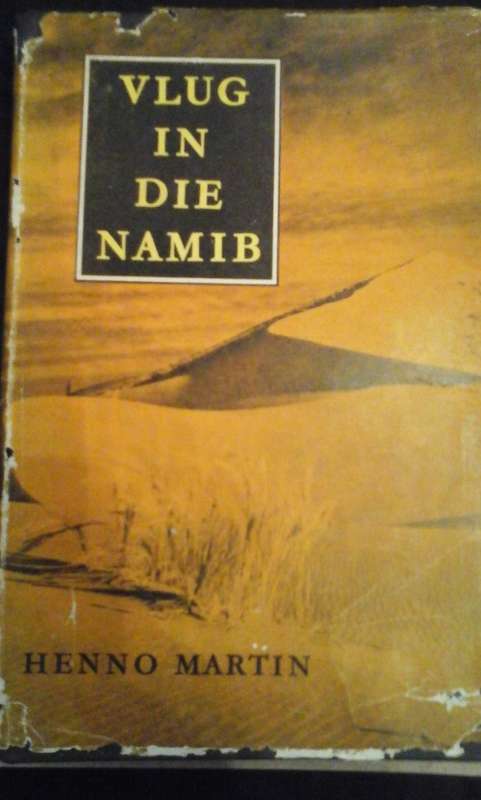Vlug in die Namib - Henno Martin