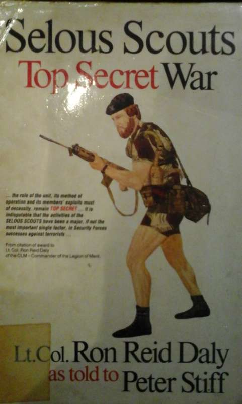 Selous Scouts Top Secret War - Ron Reid Daly - Peter Stiff