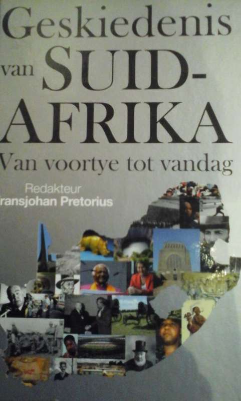 Geskiedenis Van Suid-Afrika - Van Voortye Tot Vandag - Fransjohan Pretorius