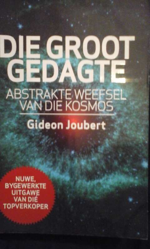 Die groot Gedagte: Abstrakte Weefsel van die Kosmos - Gideon Joubert