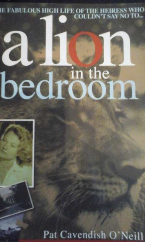 A lion in the bedroom - Pat Cavendish O`Neill