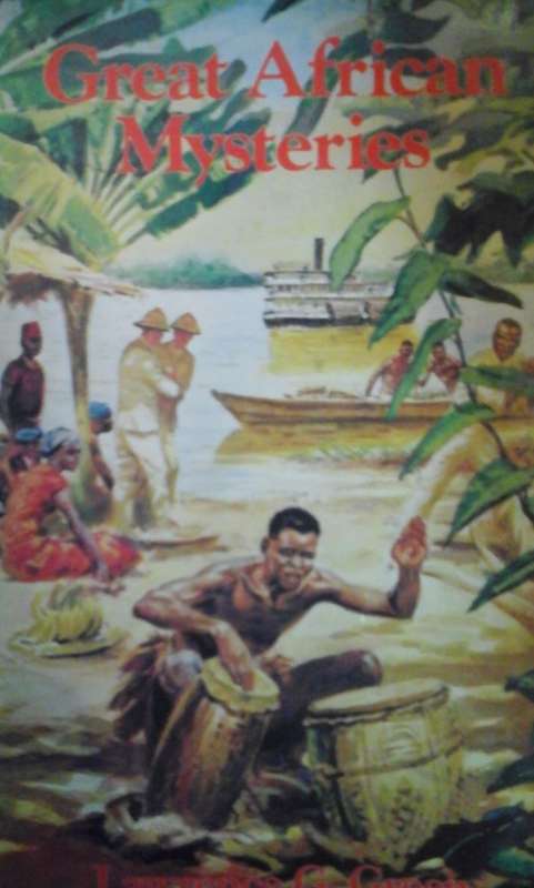 Great African Mysteries - Lawrence Green