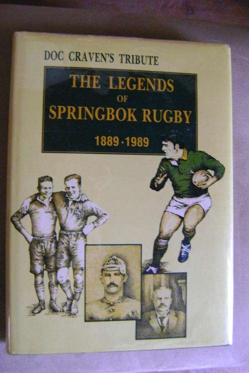 Doc Craven's Tibute The legends of Springbok Rugby 1889 - 1989