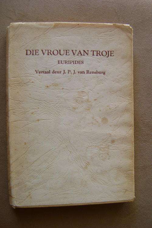 GETEKEN deur  N.P. VAN WYK LOUW!! Die vroue van Troje - Euripides