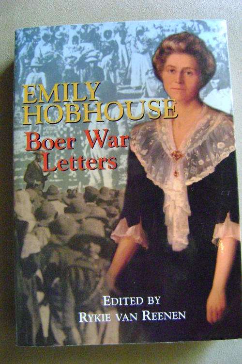 Emily Hobhouse; Boer War Letters - Edited by Rykie van Reenen